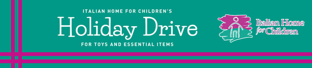 Help A&S Realty support Italian Home for Children's Holiday Drive this December